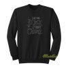 I Lit The Black Flame Candle Sweatshirt