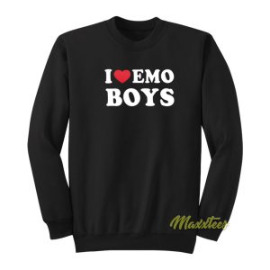 I Love Emo Boys Unisex Sweatshirt 1