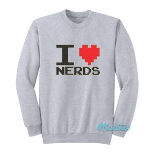 I Love Nerds 8-Bit Sweatshirt