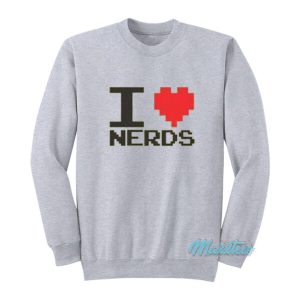 I Love Nerds 8-Bit Sweatshirt