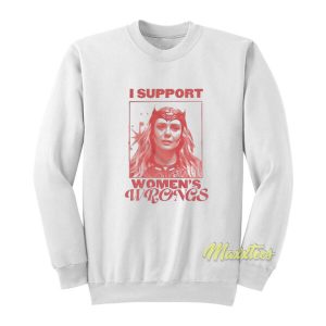 I Support Women’s Wrongs Scarlet Witch Sweatshirt