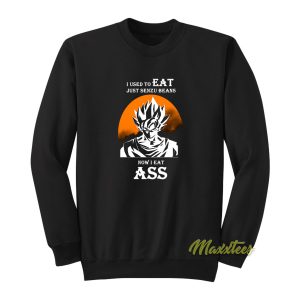 I Used To Eat Just Senzu Beans Sweatshirt