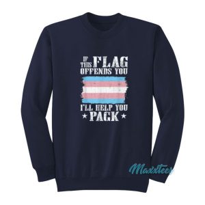 If This Flag Offends You Trans Flag Sweatshirt 2