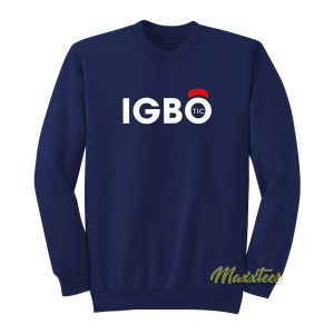 Igbotic Sweatshirt 1