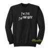 I’m Cute I’m Punk Rock Sweatshirt