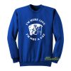 I’m Not A Cat Sweatshirt