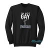 I’m Not Gay But $20 is $20 Fortnite Sweatshirt
