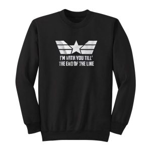 Im With You Till The End OF The Line Sweatshirt 2