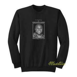 In Loving Memory Of Christopher Dorner Sweatshirt 2