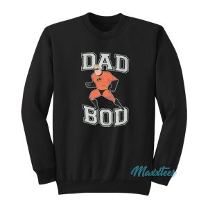 Incredibles Dad Bod Sweatshirt 1