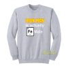 Iron Man Is Actually Fe Male Sweatshirt