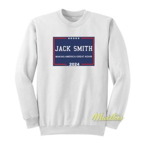 Jack Smith Making America Great Again Sweatshirt