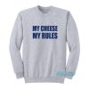 iCarly My Cheese My Rules Sweatshirt