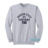 Jackson State University Vs Everybody Sweatshirt
