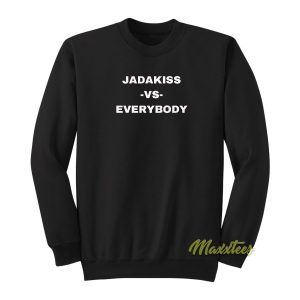 Jadakiss vs Everybody Sweatshirt 1