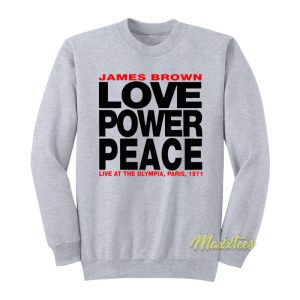 James Brown Love Power Peace Sweatshirt 1