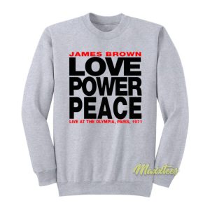 James Brown Love Power Peace Sweatshirt 2