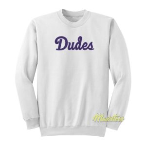 Jason Wright Dudes Sweatshirt 1