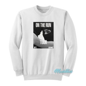 Jay Z And Beyonce On The Run Tour Sweatshirt 1
