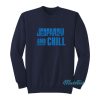 Jeopardy And Chill Sweatshirt