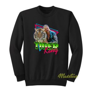 Joe Exotic Tiger King Sweatshirt 1