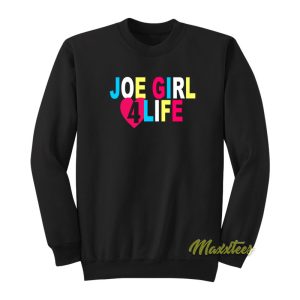 Joe Girl 4 Life Unisex Sweatshirt 1