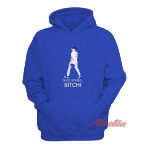 Joe Kelly Dodgers Nice Swing Bitch Hoodie 2