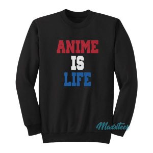 John Cena Anime Is Life Sweatshirt 2