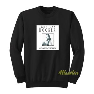 John Lee Hooker Boogie Chillun Sweatshirt