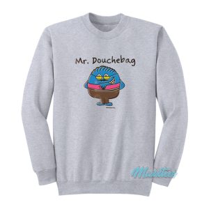 John Mayer David And Goliath Mr Douchebag Sweatshirt