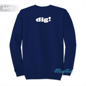 John Mayer Dig Sweatshirt