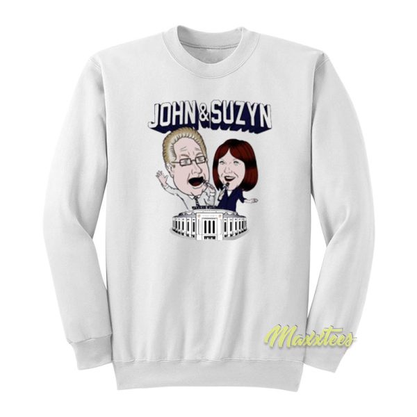 John and Suzyn Sweatshirt