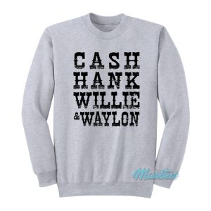 Johnny Cash Hank Willie And Waylon Sweatshirt