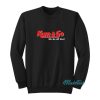 Johnny Knoxville Kum And Go We Go All Out Sweatshirt