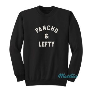 Johnny Knoxville Pancho And Lefty Sweatshirt 2