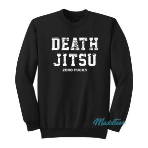 Jon Moxley Death Jitsu Zero Fucks Sweatshirt