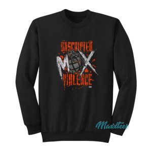 Jon Moxley Unscripted Mox Violence Sweatshirt 1