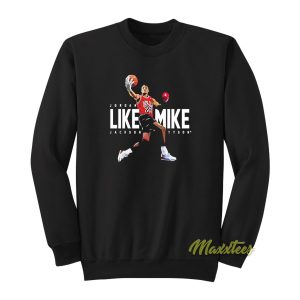 Jordan Like Mike Jackson Mike Tyson Sweatshirt