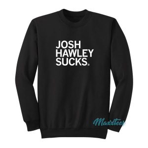 Josh Hawley Suck Sweatshirt 2