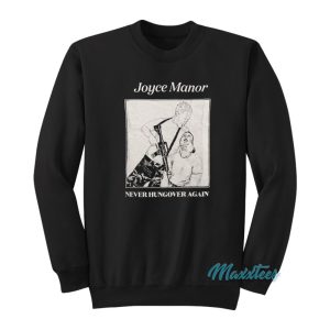 Joyce Manor Never Hungover Again Sweatshirt 1