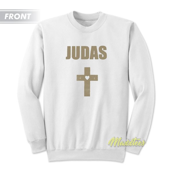 Judas Lady Gaga Sweatshirt