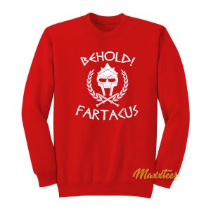 Junior Behold Fartacus Movie Sweatshirt 1