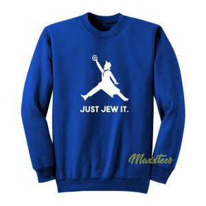 Just Jew It Sweatshirt