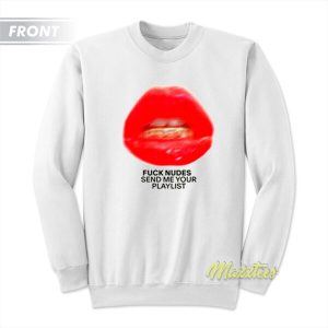 Just Kiss Me We Can Talk Later Sweatshirt 3