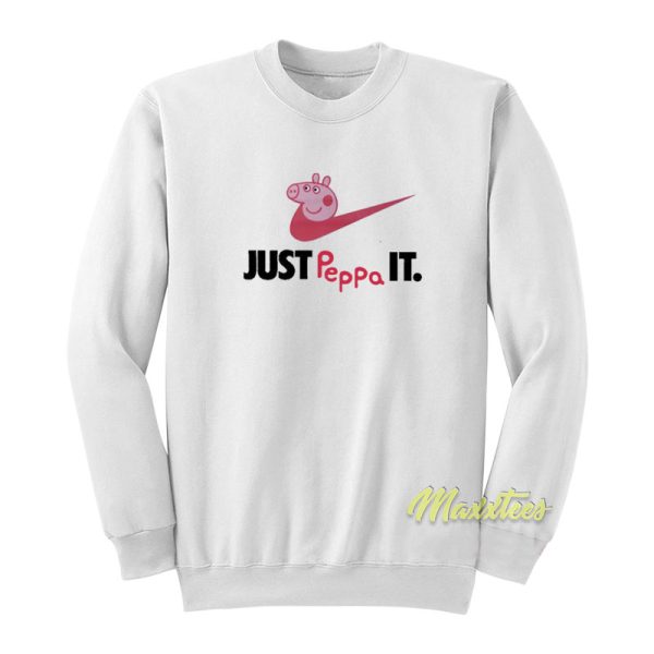 Just Peppa It Sweatshirt