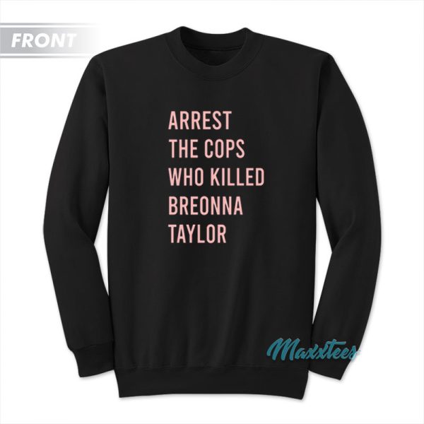 Justice For Breonna Taylor Say Her Name Sweatshirt