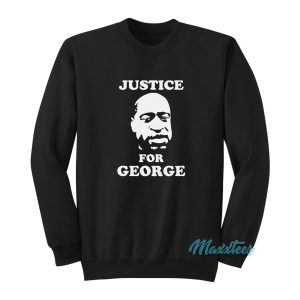 Justice For George Sweatshirt 1