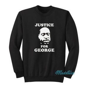 Justice For George Sweatshirt 2