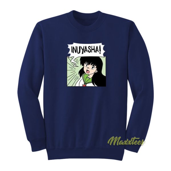 Kagome Screaming Inuyasha Sweatshirt