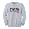 Keep Your Heart 3 Stacks Sweatshirt